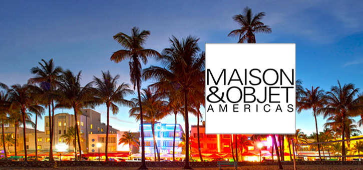 Miami hosts the Maison et Objets 2016 show